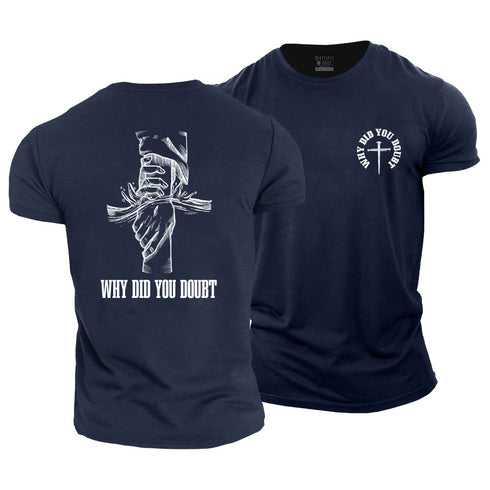 Men's Why Did You Doubt Cotton T-Shirt